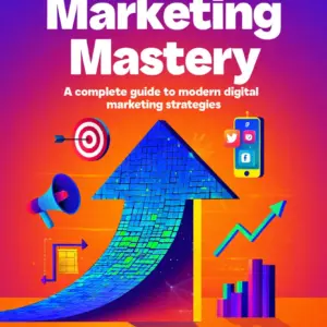 Digital Marketing Mastery